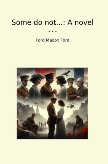 Some do not...: A novel