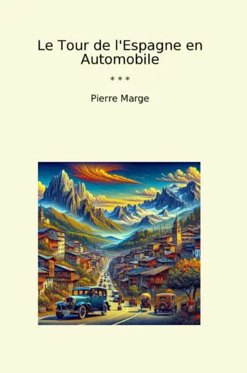 Le Tour de l'Espagne en Automobile