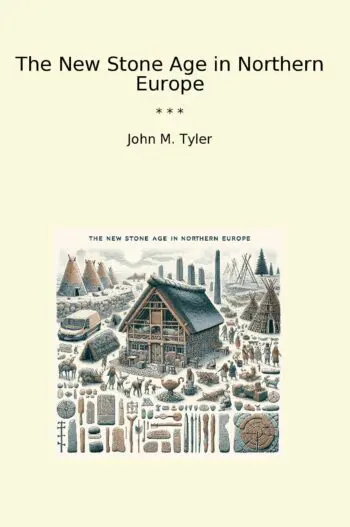 The New Stone Age in Northern Europe