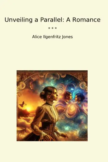 Unveiling a Parallel: A Romance