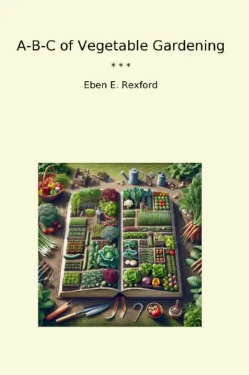 A-B-C of Vegetable Gardening