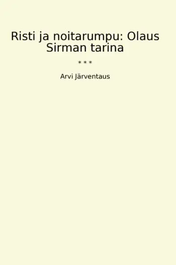 Risti ja noitarumpu: Olaus Sirman tarina