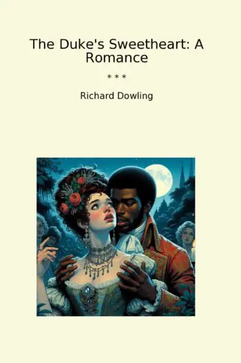 The Duke's Sweetheart: A Romance