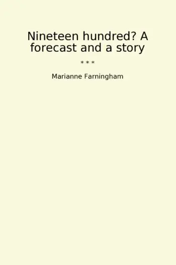 Nineteen hundred? A forecast and a story