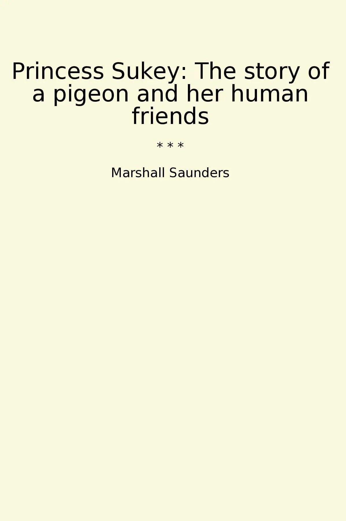 Princess Sukey: The story of a pigeon and her human friends