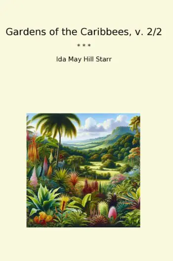 Gardens of the Caribbees, v. 2/2