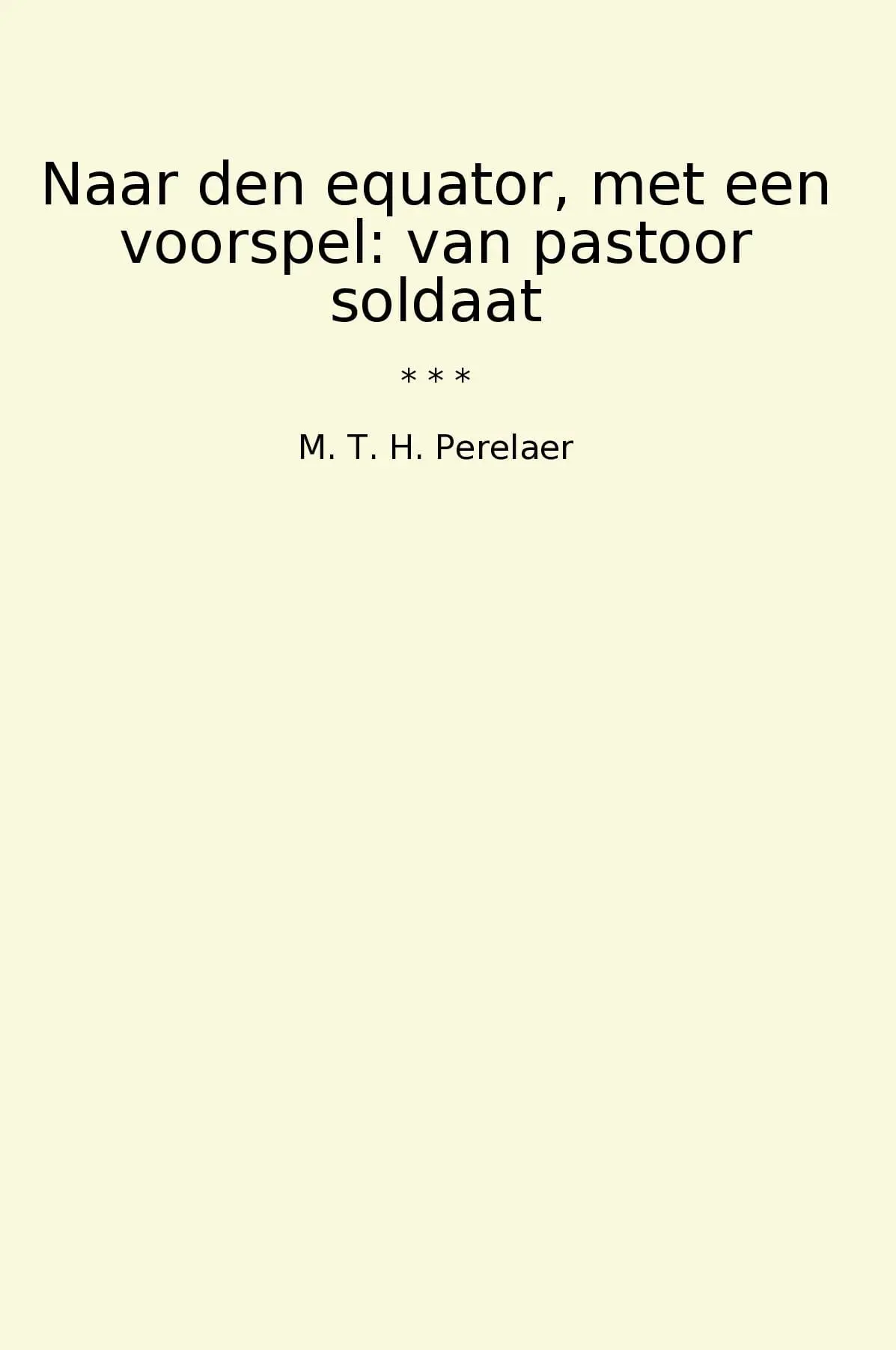 Naar den equator, met een voorspel: van pastoor soldaat