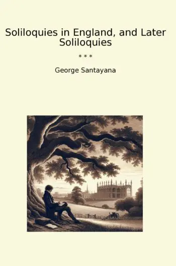 Soliloquies in England, and Later Soliloquies