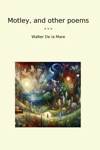 Motley, and other poems