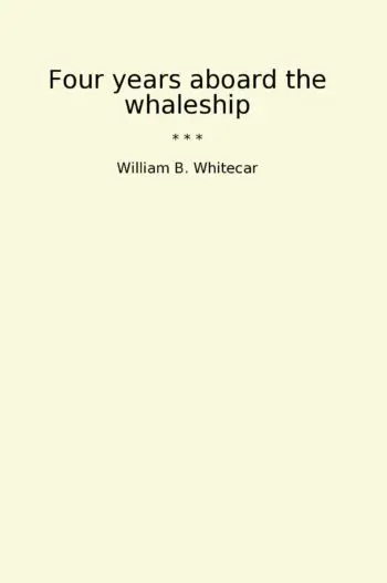 Four years aboard the whaleship