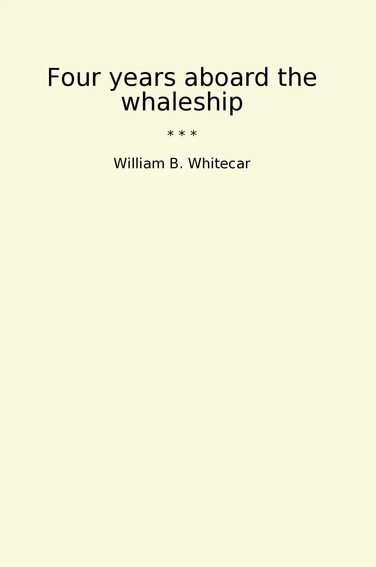 Four years aboard the whaleship
