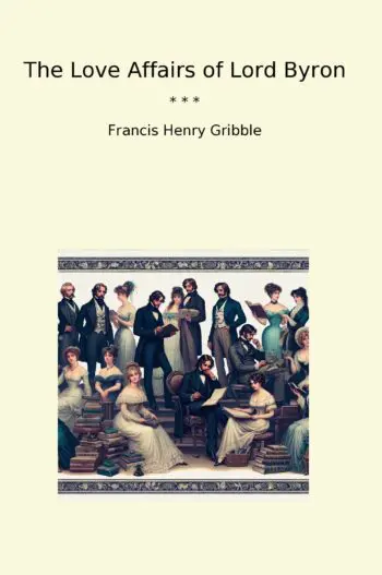 The Love Affairs of Lord Byron