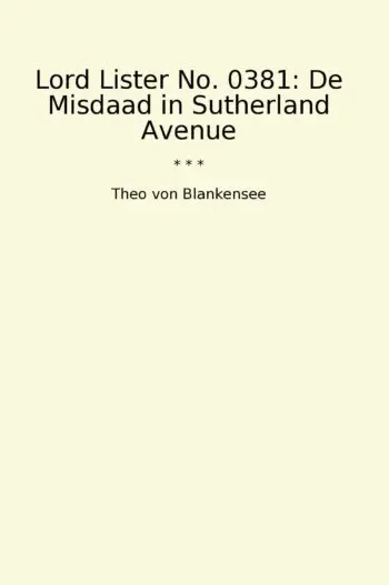 Lord Lister No. 0381: De Misdaad in Sutherland Avenue