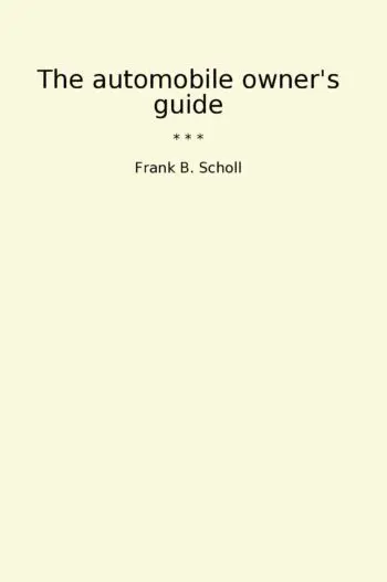 The automobile owner's guide