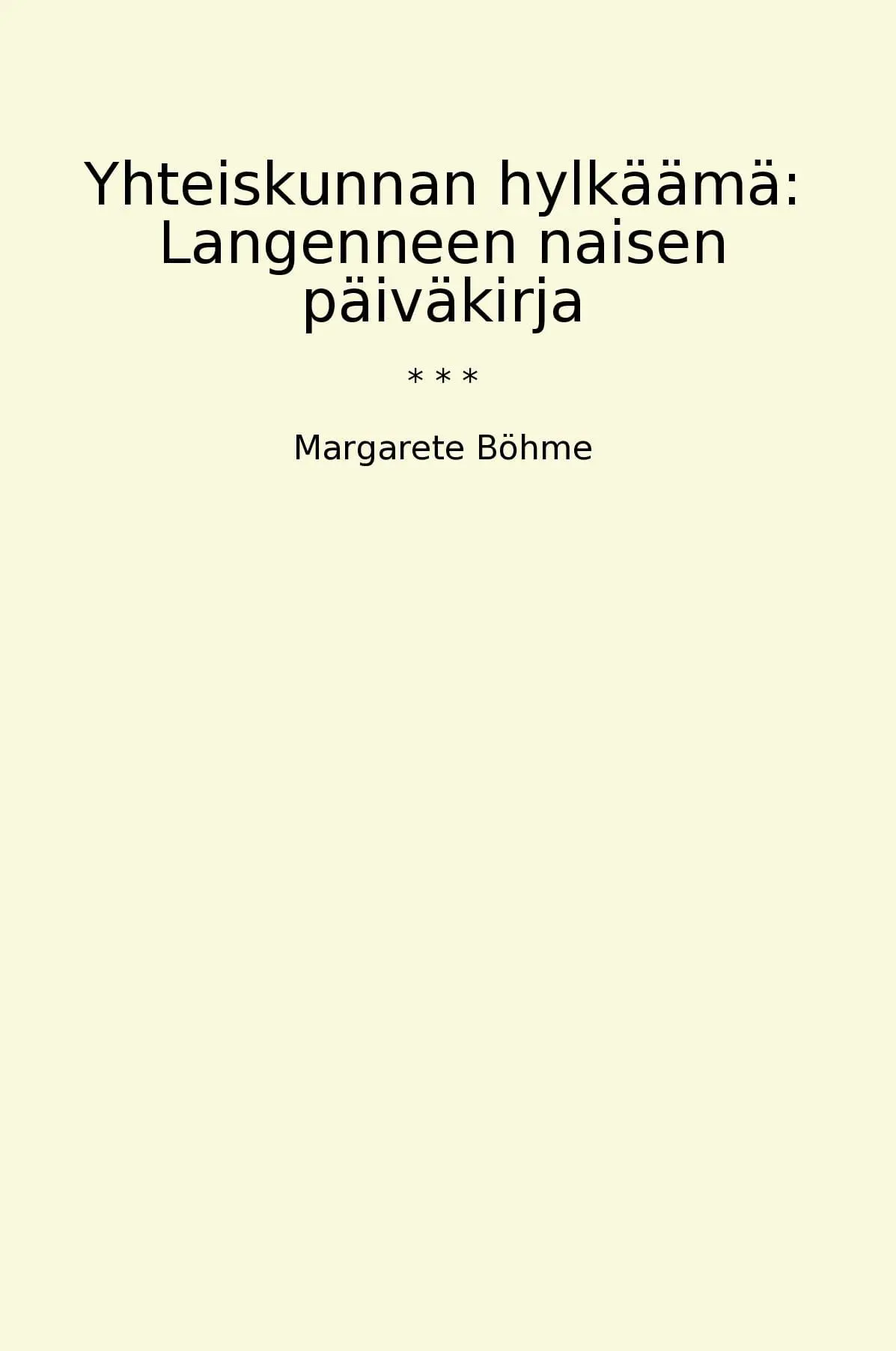 Yhteiskunnan hylkäämä: Langenneen naisen päiväkirja