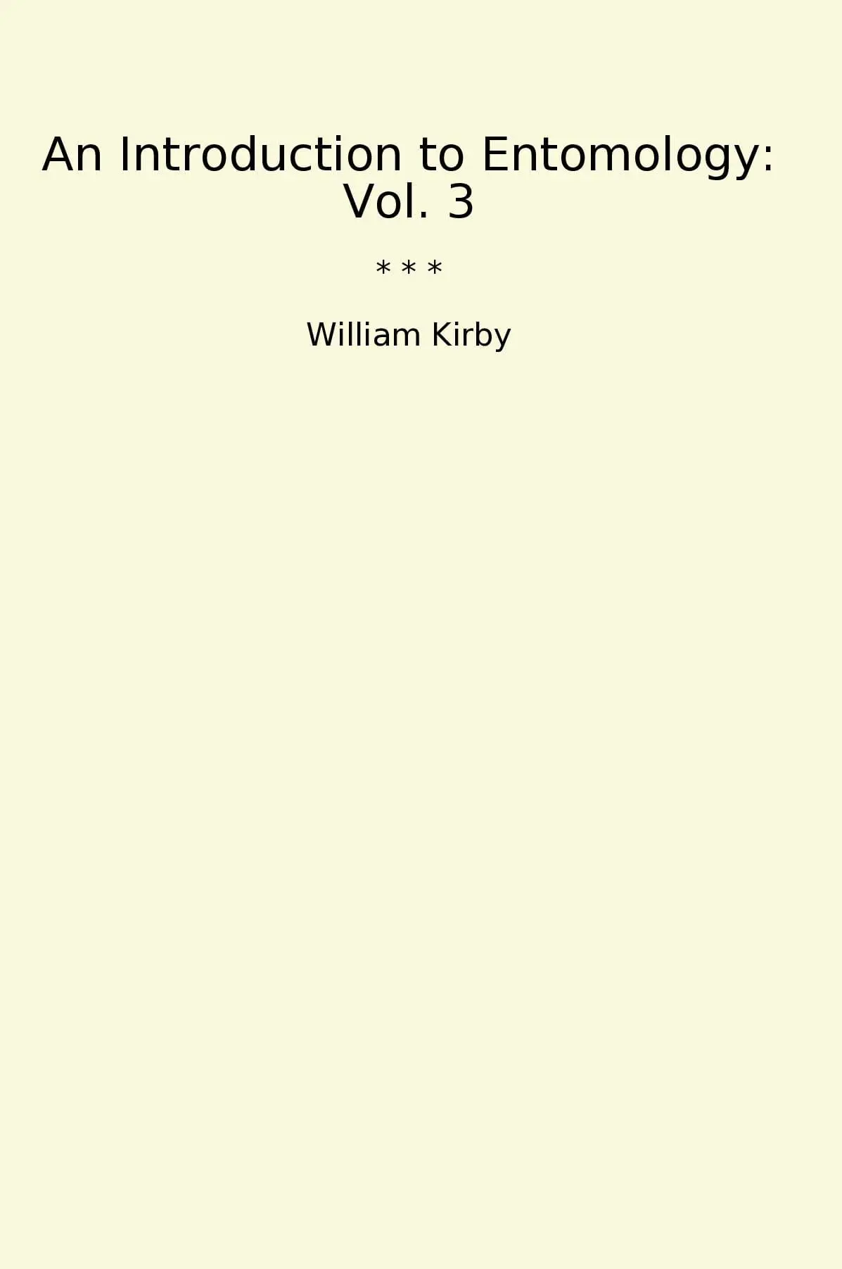 An Introduction to Entomology: Vol. 3