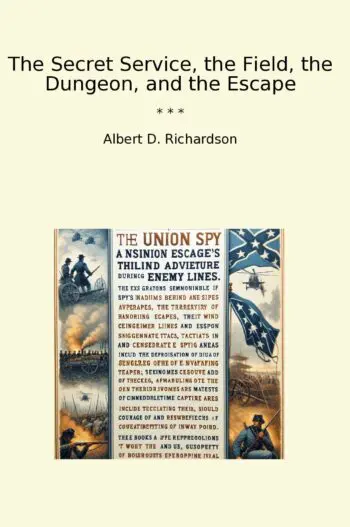 The Secret Service, the Field, the Dungeon, and the Escape