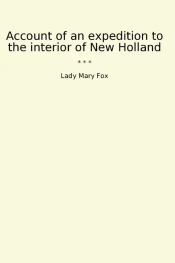 Account of an expedition to the interior of New Holland