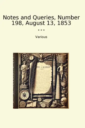 Notes and Queries, Number 198, August 13, 1853