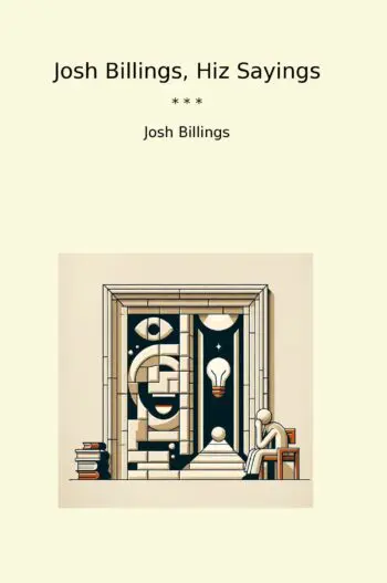 Josh Billings, Hiz Sayings