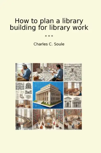 How to plan a library building for library work