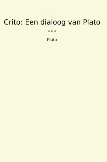 Crito: Een dialoog van Plato