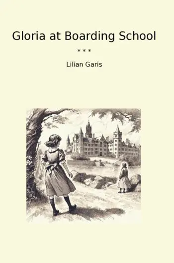 Gloria at Boarding School