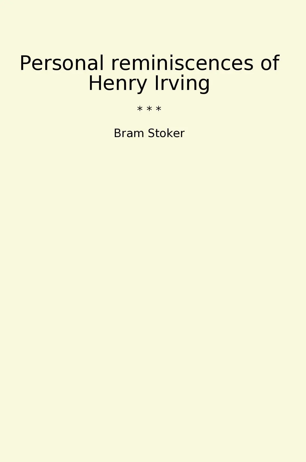 Personal reminiscences of Henry Irving