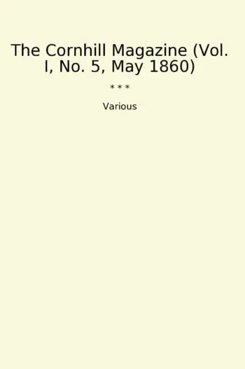 The Cornhill Magazine (Vol. I, No. 5, May 1860)