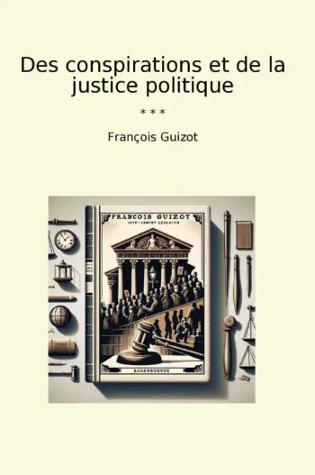 Des conspirations et de la justice politique