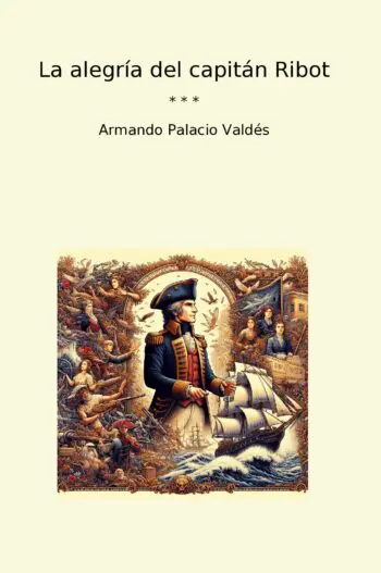 La alegría del capitán Ribot