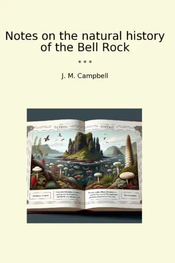 Notes on the natural history of the Bell Rock