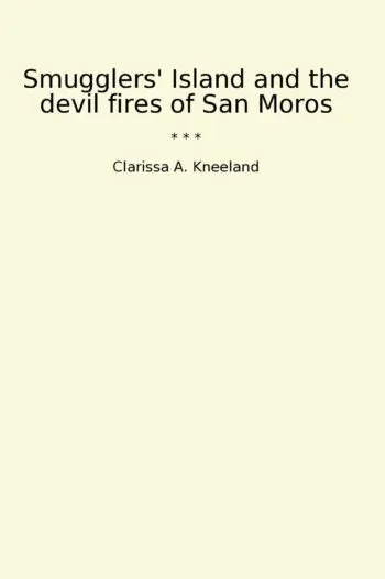 Smugglers' Island and the devil fires of San Moros