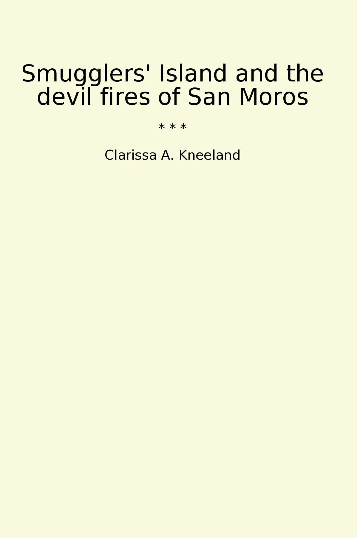 Smugglers' Island and the devil fires of San Moros