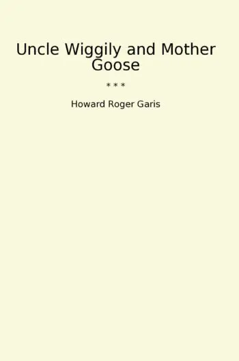 Uncle Wiggily and Mother Goose