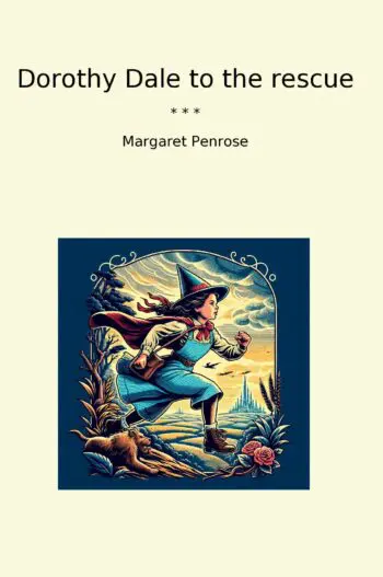 Dorothy Dale to the rescue