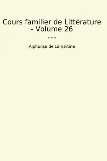 Cours familier de Littérature - Volume 26