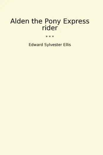 Alden the Pony Express rider