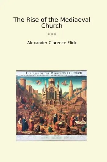 The Rise of the Mediaeval Church