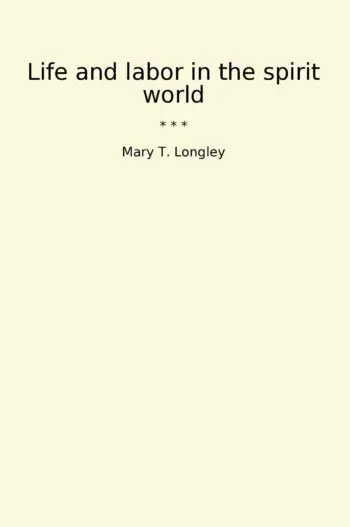 Life and labor in the spirit world