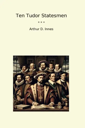 Ten Tudor Statesmen