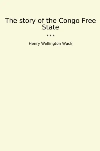 The story of the Congo Free State