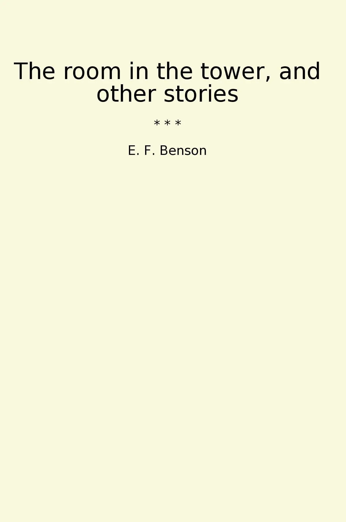 The room in the tower, and other stories
