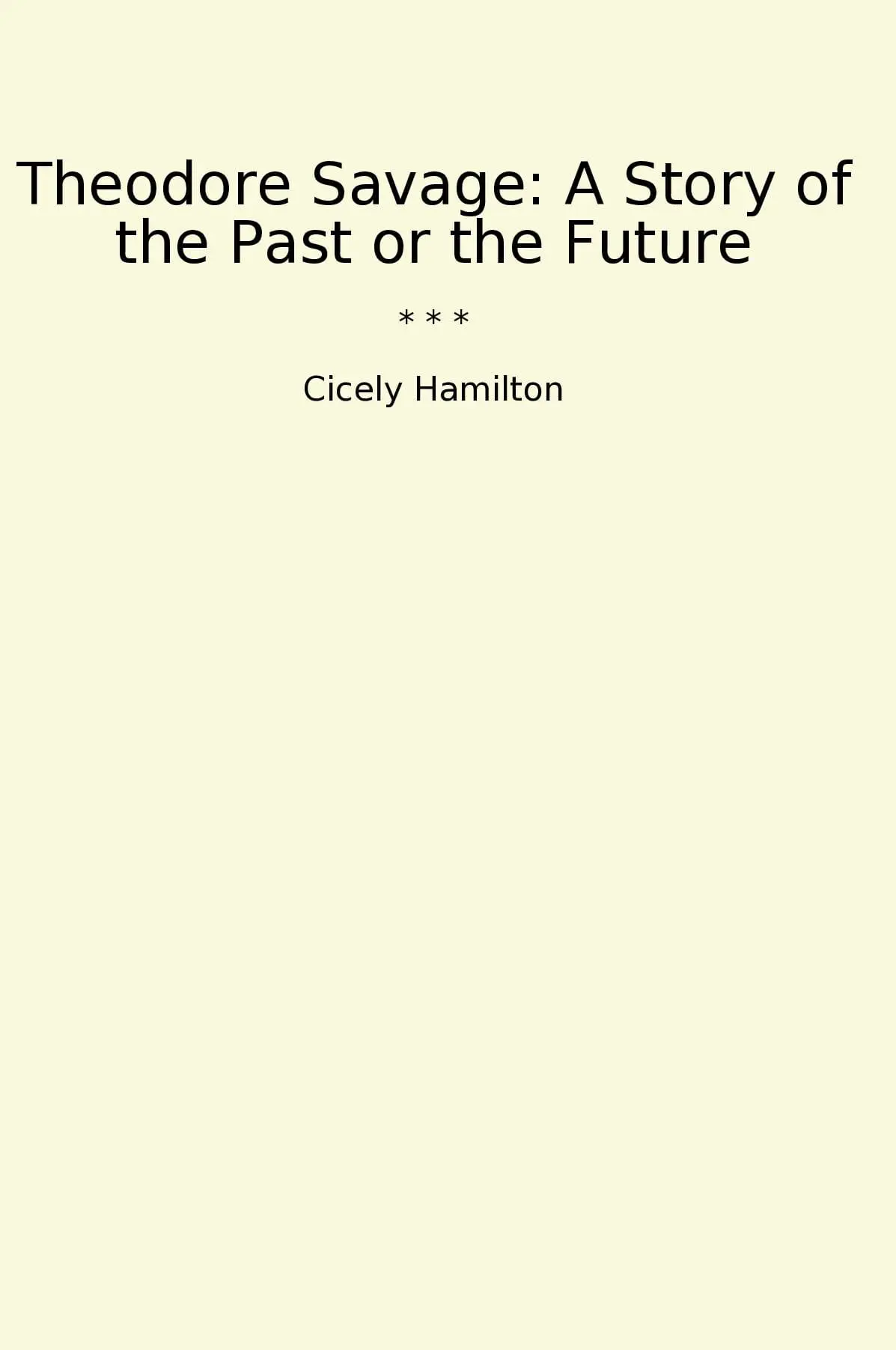 Theodore Savage: A Story of the Past or the Future