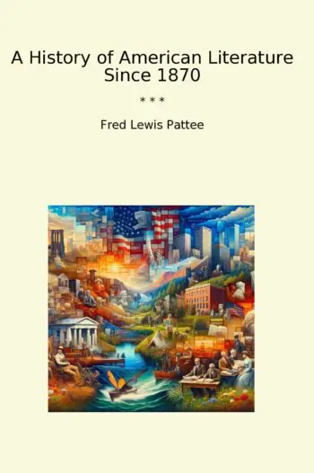 A History of American Literature Since 1870