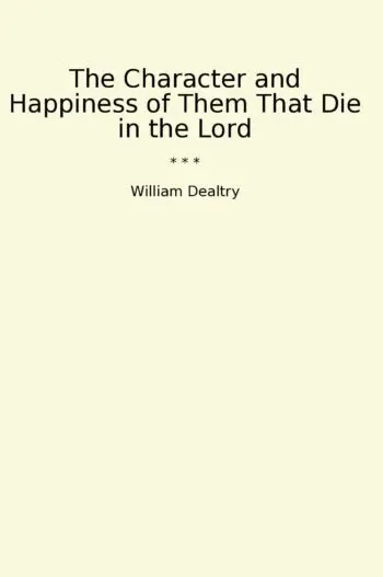 The Character and Happiness of Them That Die in the Lord
