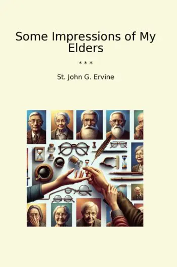 Some Impressions of My Elders