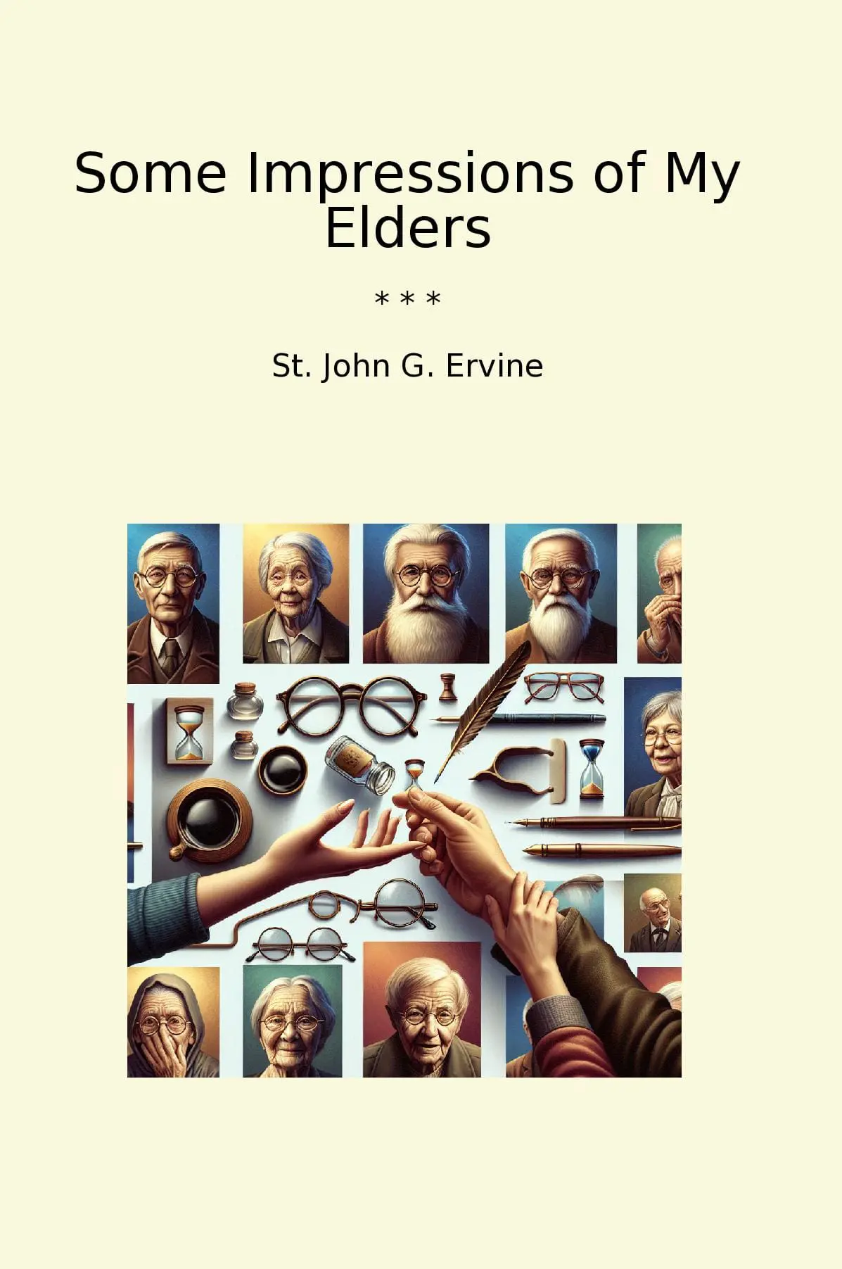 Some Impressions of My Elders