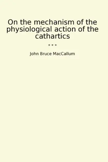 On the mechanism of the physiological action of the cathartics