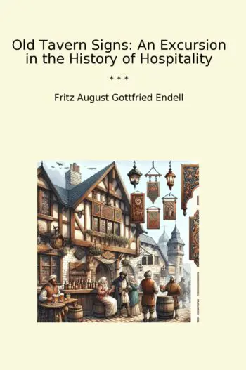 Old Tavern Signs: An Excursion in the History of Hospitality